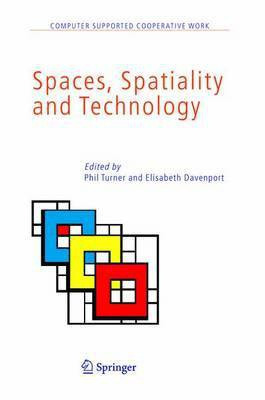 Spaces, Spatiality and Technology(English, Electronic book text, Turner Phil)