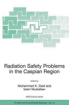 Radiation Safety Problems in the Caspian Region(English, Electronic book text, Zaidi Mohammed K)