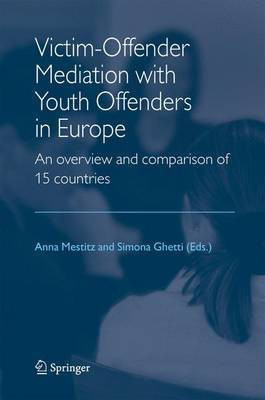 Victim-Offender Mediation with Youth Offenders in Europe(English, Electronic book text, Mestitz Anna)