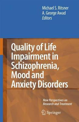 Quality of Life Impairment in Schizophrenia, Mood and Anxiety Disorders(English, Electronic book text, Ritsner Michael S)