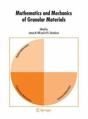 Mathematics and Mechanics of Granular Materials(English, Electronic book text, Hill James M)