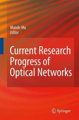 Current Research Progress of Optical Networks(English, Electronic book text, Ma Maode)