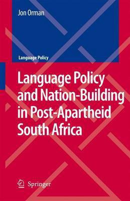 Language Policy and Nation-Building in Post-Apartheid South Africa(English, Electronic book text, Orman Jon)