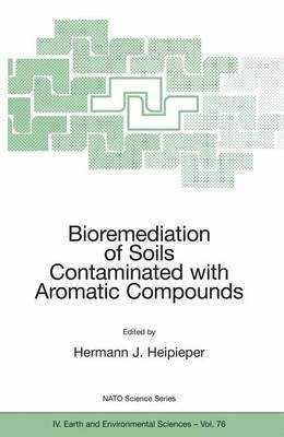 Bioremediation of Soils Contaminated with Aromatic Compounds(English, Electronic book text, Heipieper Hermann J)