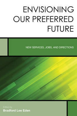 Envisioning Our Preferred Future(English, Paperback, unknown)
