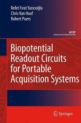 Biopotential Readout Circuits for Portable Acquisition Systems(English, Electronic book text, Yaziciog?lu, Refet Firat Chris van)