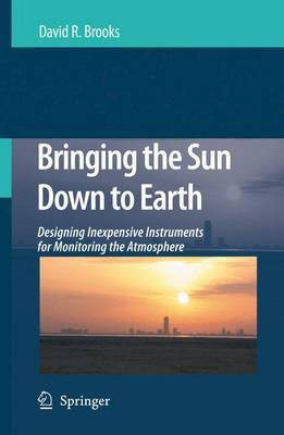 Bringing the Sun Down to Earth(English, Electronic book text, Brooks David R)