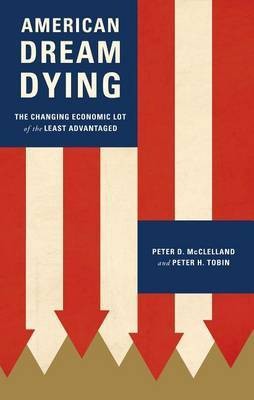 American Dream Dying(English, Electronic book text, McClelland Peter D)