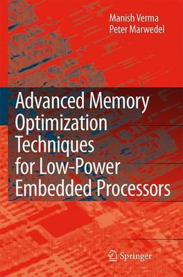 Advanced Memory Optimization Techniques for Low Power Embedded Processors(English, Electronic book text, Verma Manish)