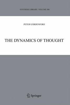 The Dynamics of Thought(English, Electronic book text, G rdenfors Peter)