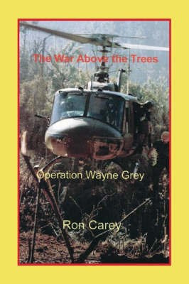 The War Above the Trees(English, Paperback, Carey Ronald)