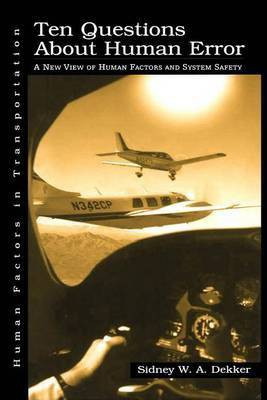 Ten Questions About Human Error(English, Electronic book text, Dekker Sidney)