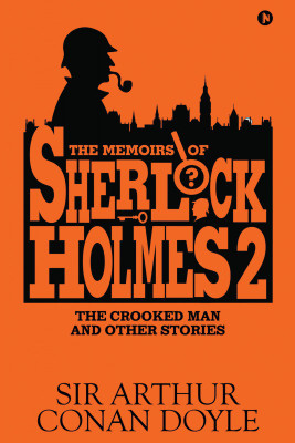 Memoirs of Sherlock Holmes - II(English, Paperback, Sir Arthur Conan Doyle)