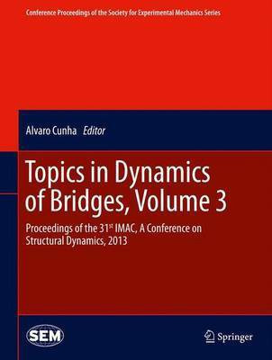 Topics in Dynamics of Bridges, Volume 3(English, Electronic book text, Cunha Alvaro)