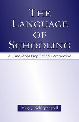 The Language of Schooling(English, Electronic book text, Schleppegrell Mary J)