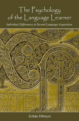 The Psychology of the Language Learner(English, Electronic book text, Dornyei Zoltan)