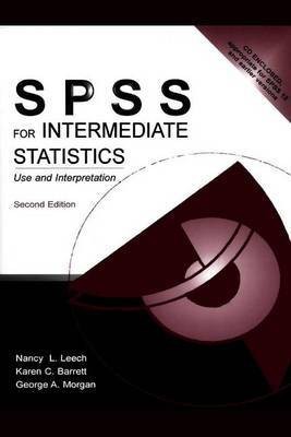 SPSS for Intermediate Statistics(English, Electronic book text, Leech Nancy L)