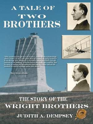 A Tale of Two Brothers: the Story of Wright Brothers(English, Paperback, Dempsey Judith A.)