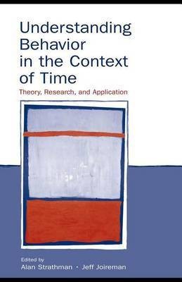 Understanding Behavior in the Context of Time(English, Electronic book text, Strathman Alan)