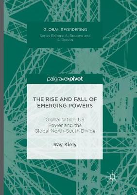 The Rise and Fall of Emerging Powers(English, Paperback, Kiely Ray)