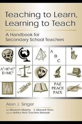 Teaching to Learn, Learning to Teach(English, Electronic book text, Singer Alan J)
