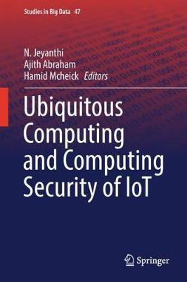 Ubiquitous Computing and Computing Security of IoT(English, Hardcover, unknown)