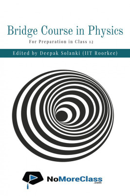 Bridge Course in Physics Part 2(English, Paperback, NoMoreClass)