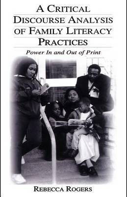 A Critical Discourse Analysis of Family Literacy Practices(English, Electronic book text, Rogers Rebecca)