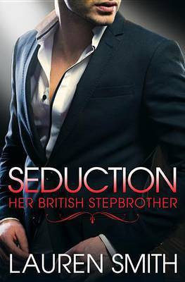 Seduction(English, Electronic book text, Smith Lauren)