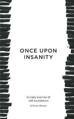 Once Upon Insanity(English, Paperback, Thomson Emma)