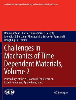 Challenges in Mechanics of Time Dependent Materials, Volume 2(English, Paperback, unknown)