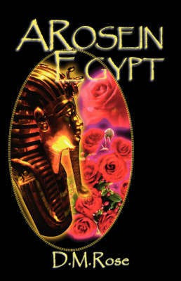 A Rose in Egypt(English, Paperback, Rose D.M.)