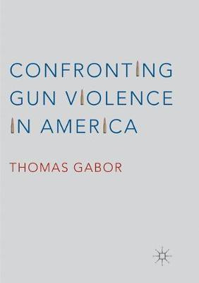 Confronting Gun Violence in America(English, Paperback, Gabor Thomas)