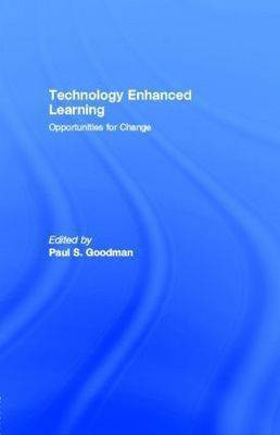 Technology Enhanced Learning(English, Electronic book text, Goodman Paul S Dr)