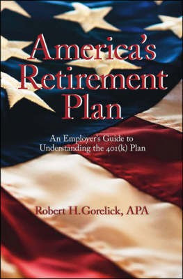 America's Retirement Plan(English, Paperback, Gorelick Robert H.)