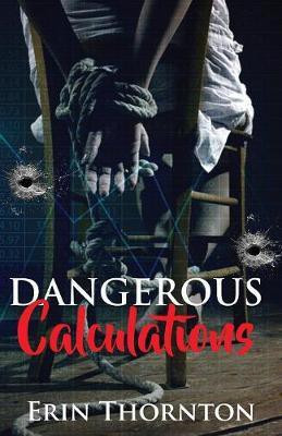 Dangerous Calculations(English, Paperback, Thornton Erin)