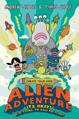 Create Your Own Alien Adventure(English, Paperback, Judge Chris)