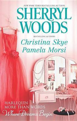 More Than Words, Where Dreams Begin(English, Electronic book text, Woods Sherryl)
