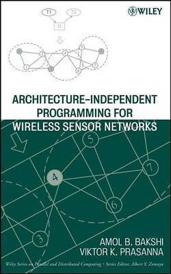 Architecture-Independent Programming for Wireless Sensor Networks(English, Electronic book text, Bakshi)