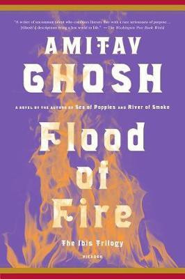 Flood of Fire(English, Paperback, Ghosh Amitav)