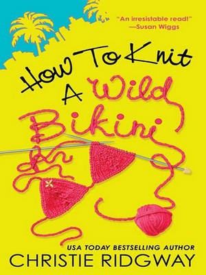 How to Knit a Wild Bikini(English, Electronic book text, Ridgway Christie)