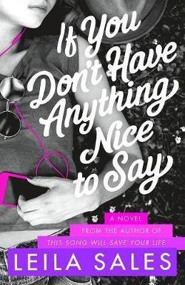 If You Don't Have Anything Nice to Say(English, Hardcover, Sales Leila)