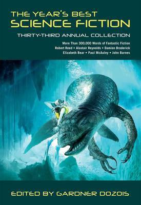 The Year's Best Science Fiction: Thirty-Third Annual Collection(English, Paperback, Dozois Gardner)