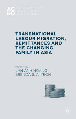 Transnational Labour Migration, Remittances and the Changing Family in Asia(English, Electronic book text, unknown)