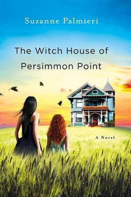 The Witch House of Persimmon Point(English, Electronic book text, Palmieri Suzanne)