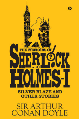 Memoirs of Sherlock Holmes - I(English, Paperback, Sir Arthur Conan Doyle)