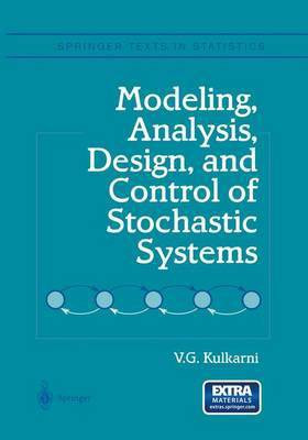 Modeling, Analysis, Design, and Control of Stochastic Systems(English, Paperback, Kulkarni V. G.)