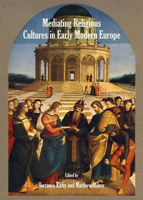 Mediating Religious Cultures in Early Modern Europe(English, Hardcover, unknown)
