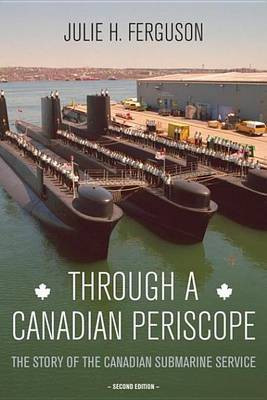 Through a Canadian Periscope(English, Electronic book text, Ferguson Julie H)