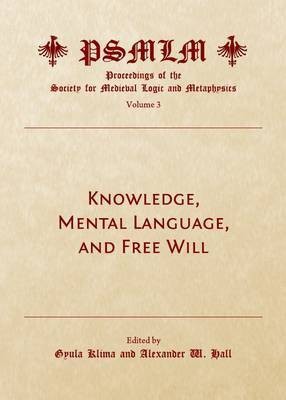 Knowledge, Mental Language, and Free Will (Volume 3(English, Hardcover, unknown)